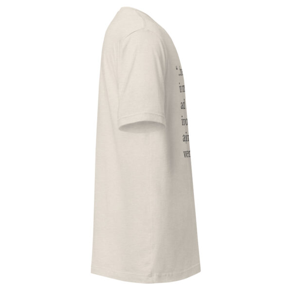 Unisex t-shirt - "...there were tears in my eyes and love in yours again. That’s when I woke up." - Image 13