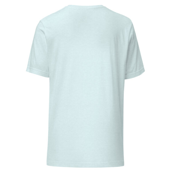 Unisex t-shirt - "...there were tears in my eyes and love in yours again. That’s when I woke up." - Image 7