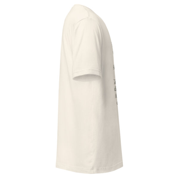 Unisex t-shirt - "Give me a superstition of shadows, And a pocketful of rain. Give me love that dies by sunrise, And a clean and empty vein." - Image 11